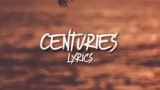 Fall Out Boys - Centuries (Lyrics Vid)