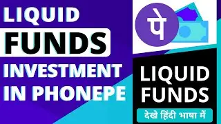Liquid Funds Investment in PhonePe.