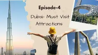 EPISODE 4: Must-Visit Dubai Attractions on a Budget #dubaitravel #tourism #viral #travel #2026 #yt 