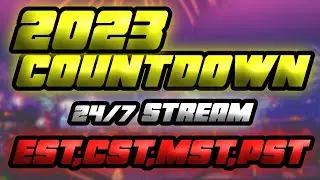 2023 Countdown to New Years LIVE! | EST, CST, MST, PST | 24/7 STREAM!