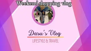Weekend shopping in Malaysia - Vlog 1