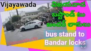 Vijayawada bus stand to Bandar lackulu @Andhra to India7976