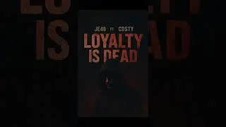 loyalty is dead JE46 x COSTY (official audio)￼