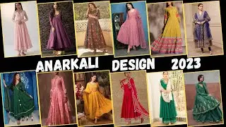 Anarkali Dress Design 2023 || Party Wear Anarkali Dress Design Ideas || अनारकली का नया कलेक्शन