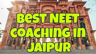Best NEET coaching in Jaipur