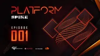 SPIKE | PLATFORM | EPISODE 01