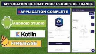Application de Chat avec Android Studio, Kotlin et Firebase. Formation compl&egrave;te en fran&ccedil;ais.