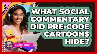 What Social Commentary Did Pre-Code Cartoons Hide? - Cartoon Fan Club