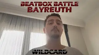 ACAR | Beatbox Battle Bayreuth | Wildcard