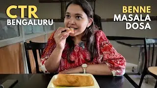 CTR - SHRI SAGAR | Malleshwaram | Bengaluru&rsquo;s Most Popular BENNE MASALA DOSA | Bengaluru Restaurants