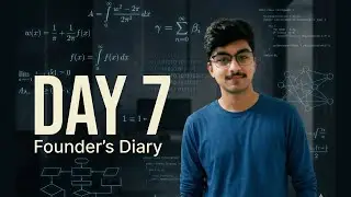 Day 7 &mdash; Learning Entrepreneurial Finance & Building Momentum ||Founder&rsquo;s Diary Ep.9
