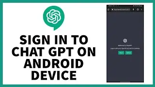 How to Log In To or Sign In to ChatGpt On Android Device? Login ChatGPT in Mobile #loginhelps