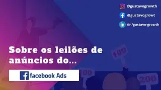 Aula #3 | Como funciona e como ganhar os leil&otilde;es do Facebook Ads (S&eacute;rie Tr&aacute;fego do Zero &agrave; Escala)