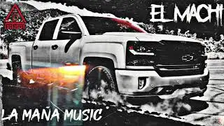 EL MACHI V1 - La Maña Music | 2021.