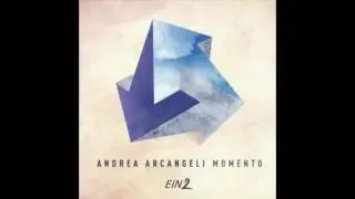 Andrea Arcangeli - Fiducia (Original mix) | EIN2