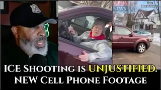 New Cell Phone Footage PROVES ICE Shooting Was UNJUSTIFIED