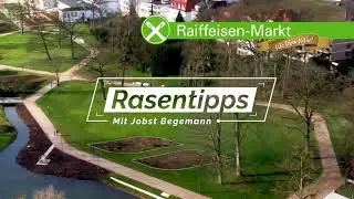 Rasentipps Episode 3 - Raiffeisen-Markt
