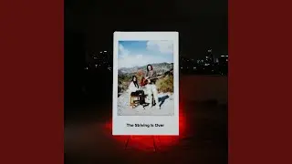 The Striving Is Over (feat. Ana Michell)