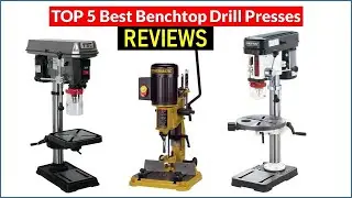 BEST 5 Benchtop Drill Presses Reviews | Top 5 Best Benchtop Drill Presses - Buying Guide On Aliexpr