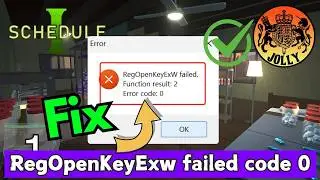 RegopenkeyexW failed error code 0 schedule 1 fix