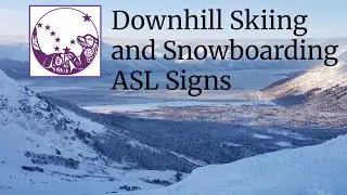 ASL Vocabulary - Downhill Skiing & Snowboarding