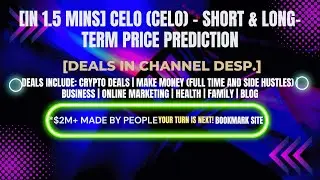 [In 1.5 mins] Celo (CELO) &ndash; Short & Long-Term Price Prediction [Crypto Deals In Desp.]