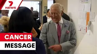 King Charles breaks tradition with cancer broadcast | 7NEWS