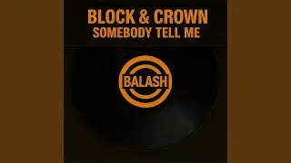 Somebody Tell Me