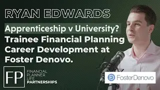 Apprenticeship v University, Trainee Financial Planning Career Development at Foster Denovo
