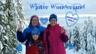 Gay Family Visiting Winter Wonderland - Mount Seymour, North Vancouver, BC, Canada