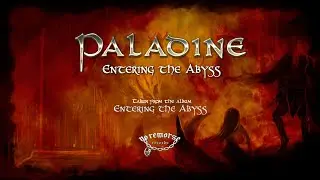 PALADINE - Entering the Abyss (OFFICIAL LYRIC VIDEO) // (2021 - No Remorse Records)