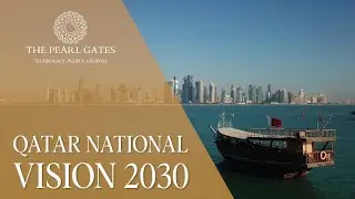 Qatar National Vision 2030 | The Pearl Gates