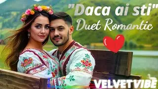 Daca ai sti 💘 Duet De Dragoste 💔 Melodie Noua 2026 Velvet Vibe