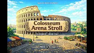 【コロッセオ レトロゲーム音楽】Colosseum Arena Stroll