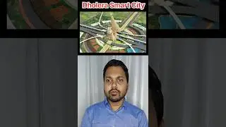 Dholera City New Update 2025 | Special Investment Reasons | Smart City Mega Growth