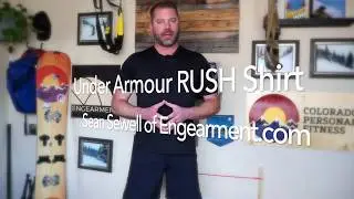 Under Amour RUSH Shirt Fitness Pro Review - Sean Sewell of Engearment
