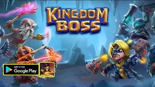 Kingdom Boss Gameplay/APKFirst Look/New Mobile Game