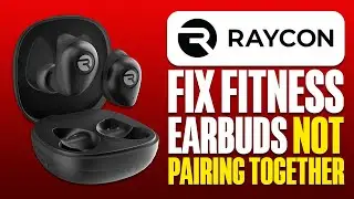 How To Fix Raycon Fitness Earbuds Not Pairing Together