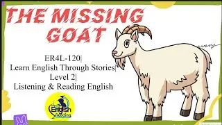 ER4L-120| The Missing Goat | Level 2| Learn English through Stories| Listening & Reading English