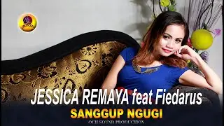 Jessica Remaya feat Fiedarus Udin - Sanggup Ngugi