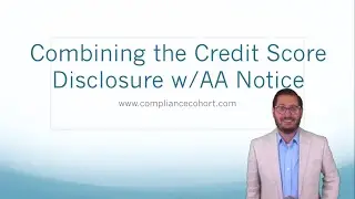 Using a Credit Score Disclosure in Lieu of the Adverse Action Notice