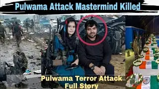 Pulwama Attack and Investigation Story || Mystery of Pulwama Attack Case Solved ||