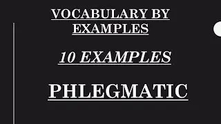 10 Examples of English Word - Phlegmatic