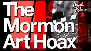 GREAT MORMON ART HOAX