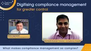 The Source of Compliance Complexity | Somesh Kumar, Propelld