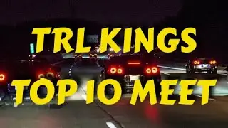 TRL KINGS TOP 10 meet