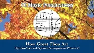 How Great Thou Art &ndash; High Solo Voice and Piano (Version 2)