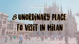 8 Unordinary Place To Visit In Milan | Discover Milan