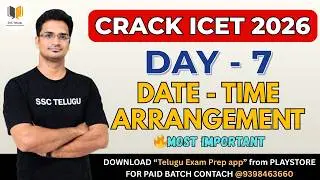 🔥DAY - 7 (Date Time Arrangement) | CRACK ICET 2026 | Free ICET Coaching | AP & TG ICET 2026