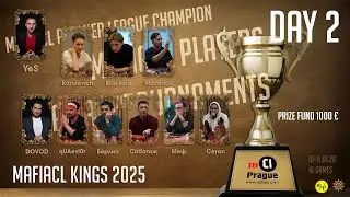 MafiaCl Kings 2025 Day 2
